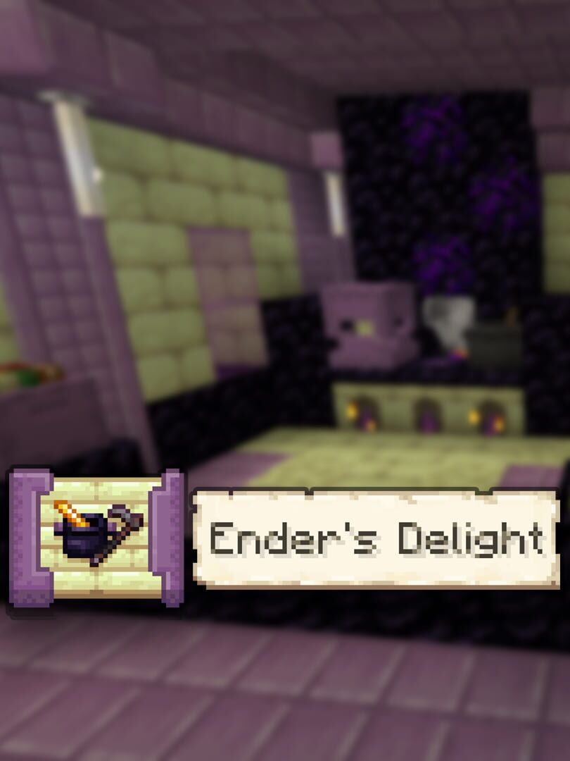 Ender's Delight