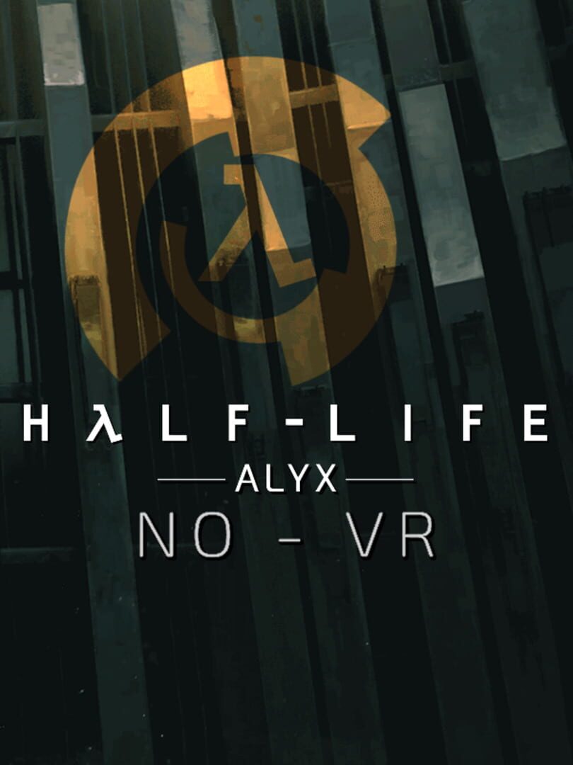 Half-Life Alyx NoVR