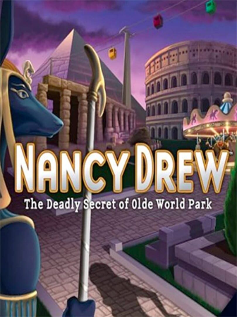 Nancy Drew: The Deadly Secret of Olde World Park