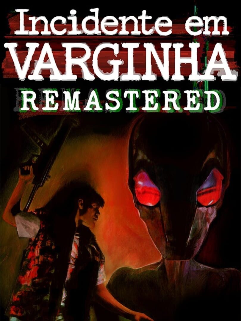 Incidente em Varginha Remastered