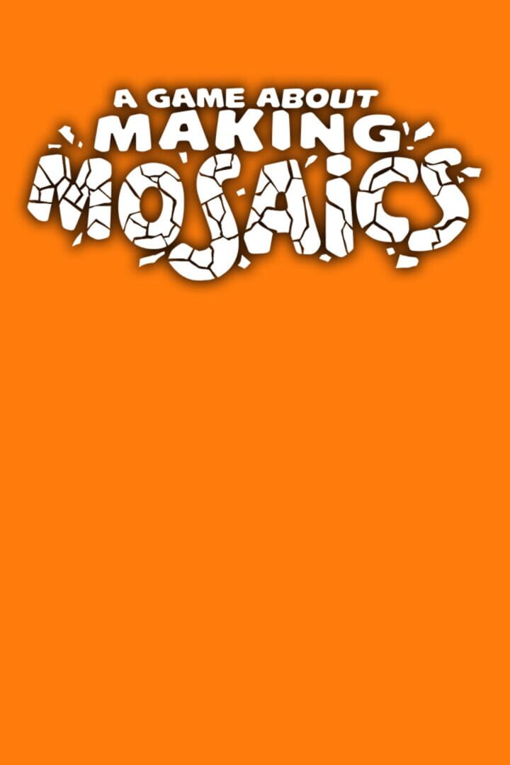 A Game About Making Mosaics