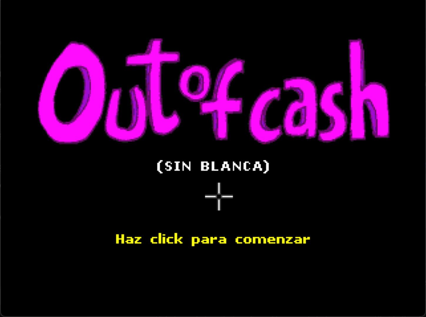 Out Of Cash (Sin Blanca)