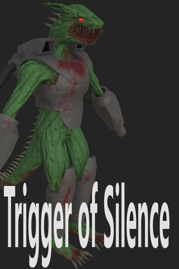 Trigger of Silence