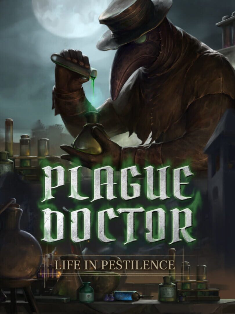 Plague Doctor: Life in Pestilence