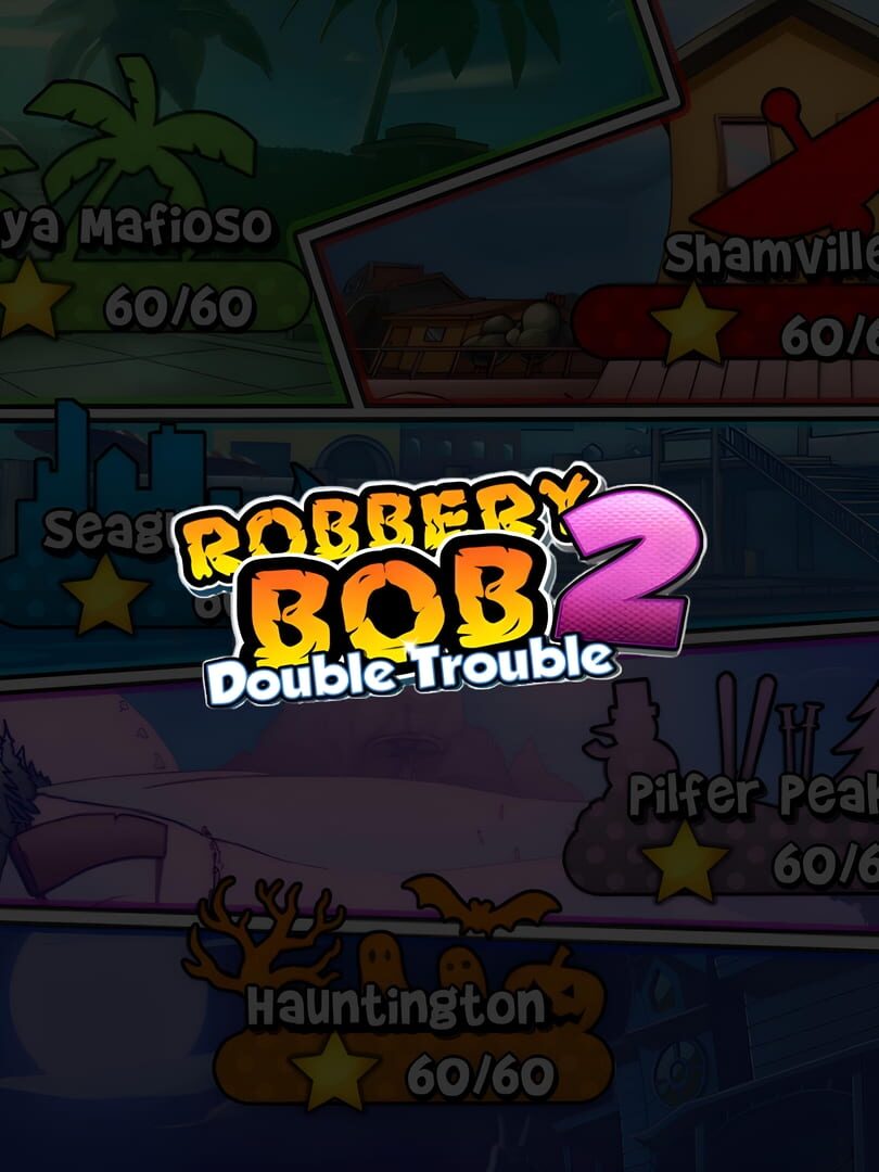 Robbery Bob 2: Double Trouble
