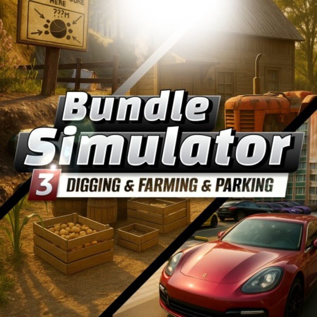 Digging & Farming & Parking: Simulator Bundle