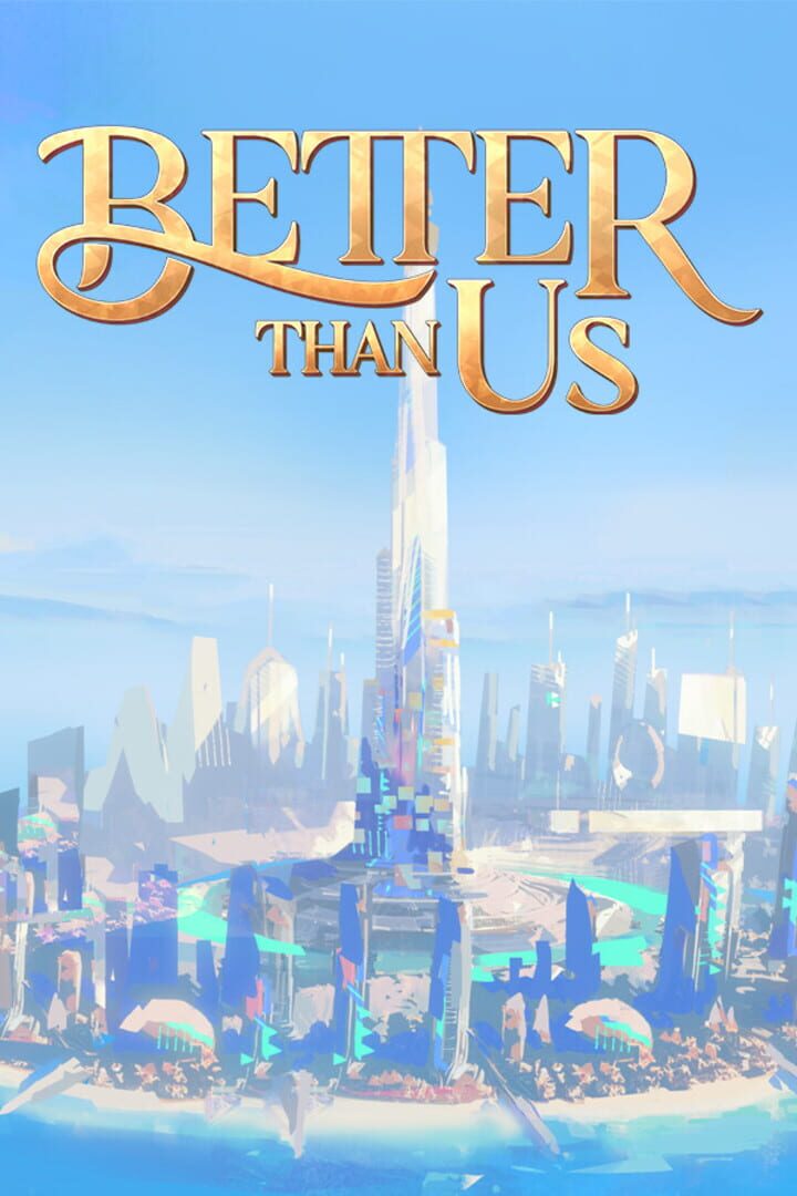 Better Than Us