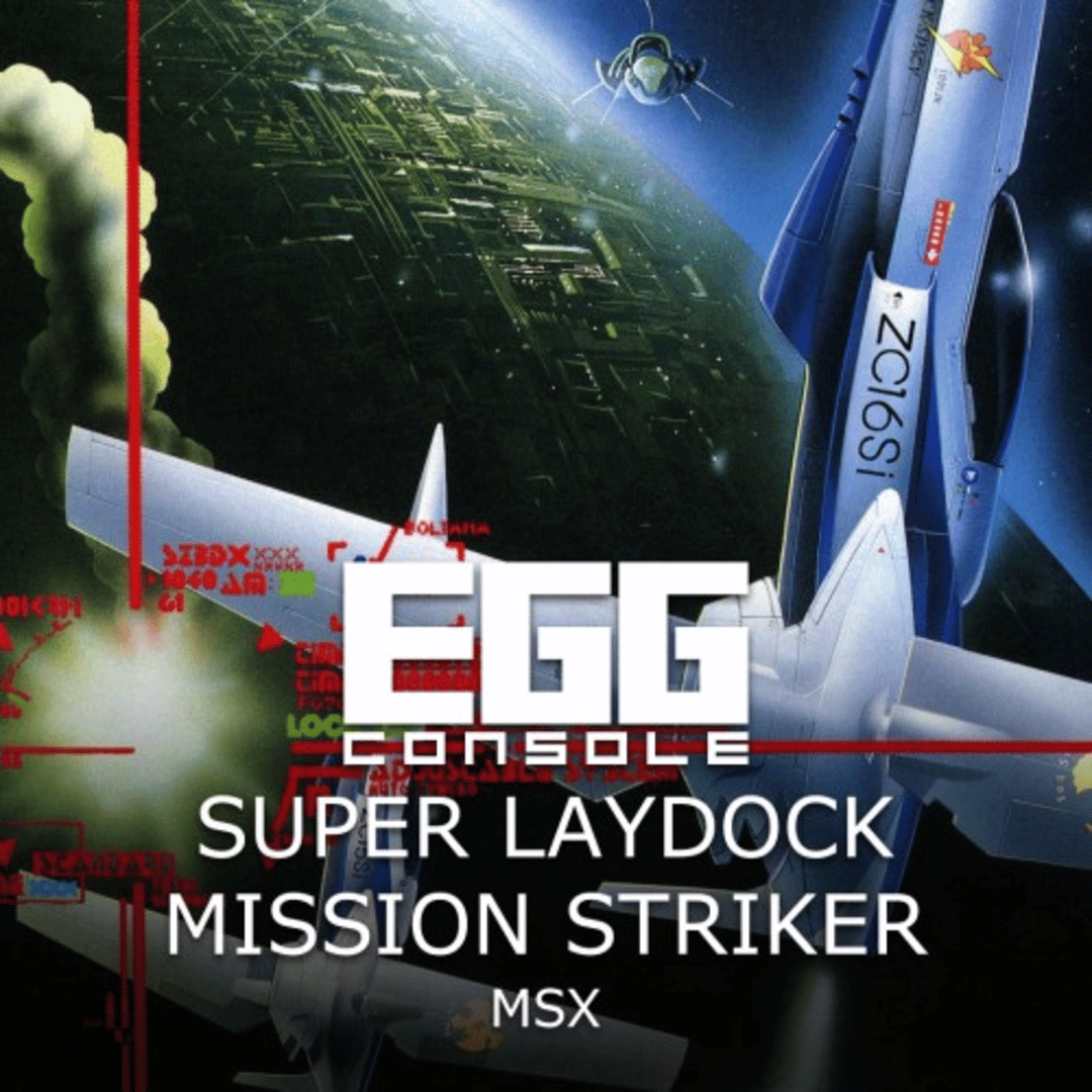 Eggconsole Super Laydock Mission Striker MSX Cover
