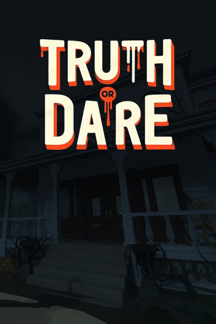 Truth or Dare