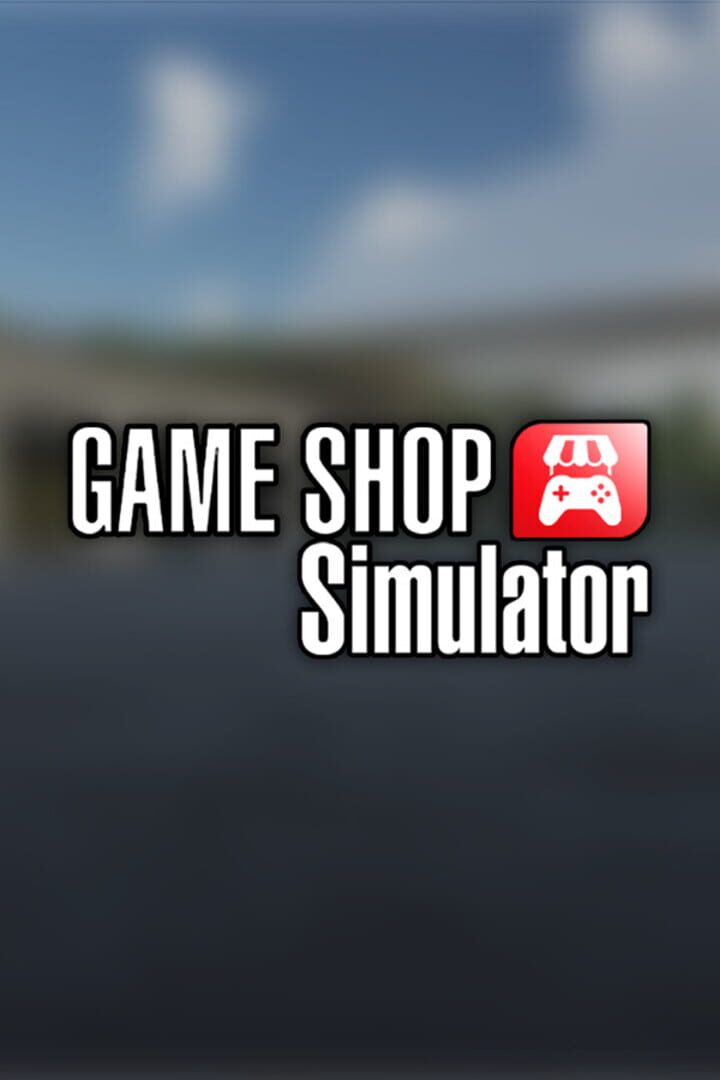 Game Shop Simulator