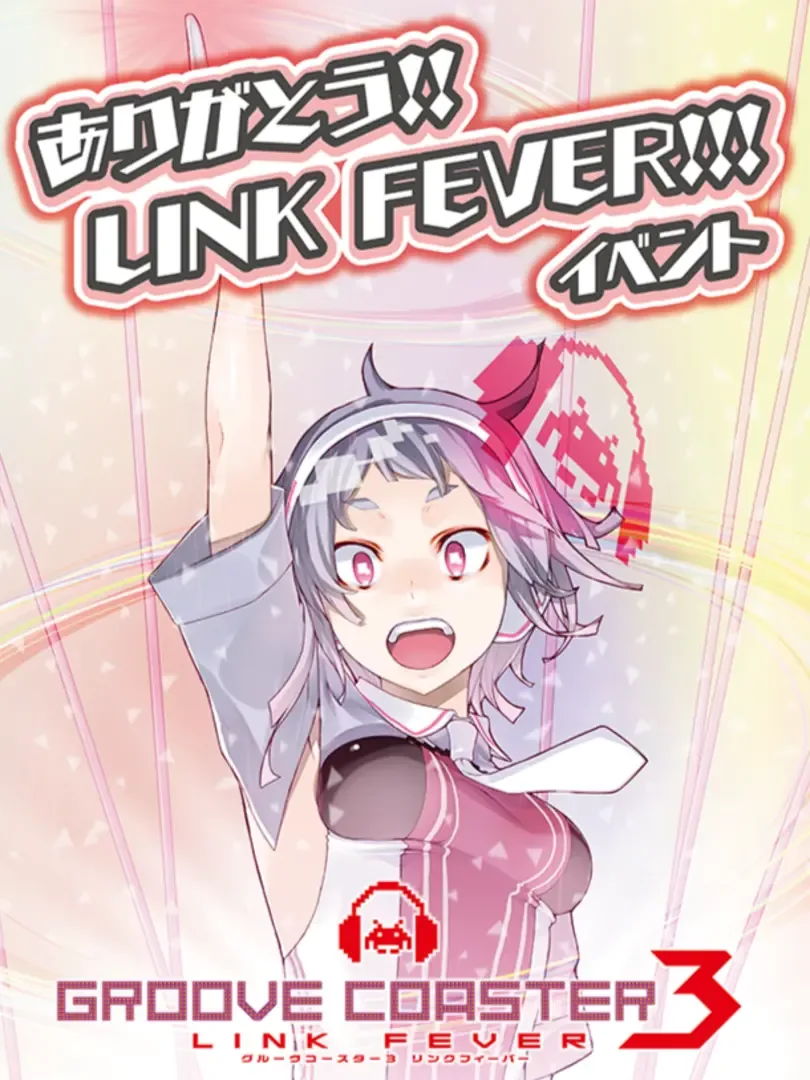 Groove Coaster 3 Link Fever