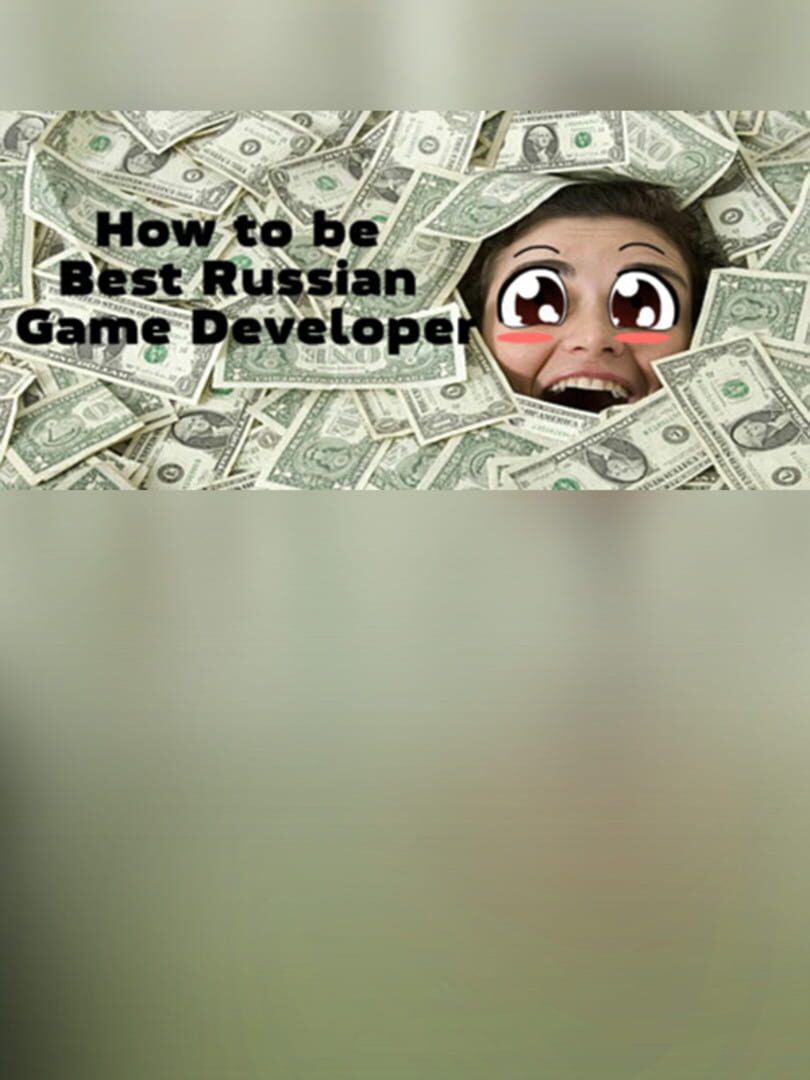 How to be Best Russian Game Developer