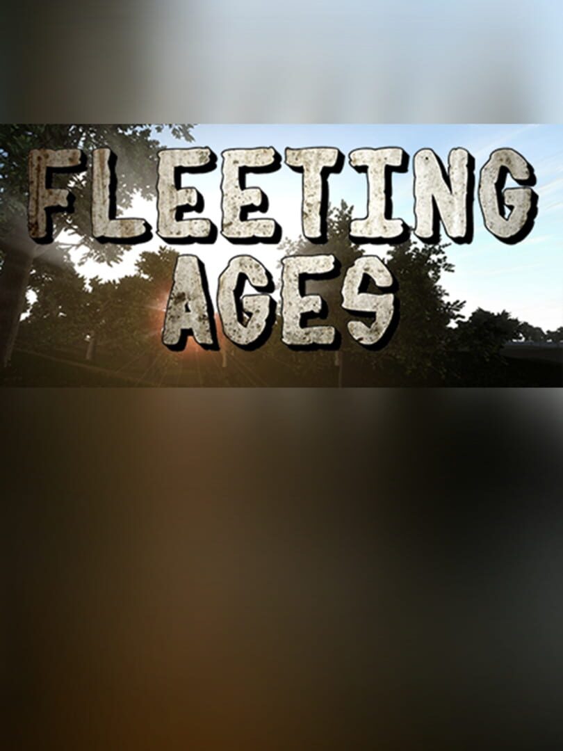 Fleeting Ages