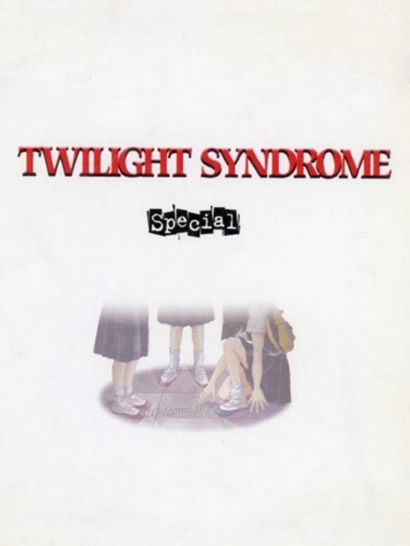 Twilight Syndrome Special
