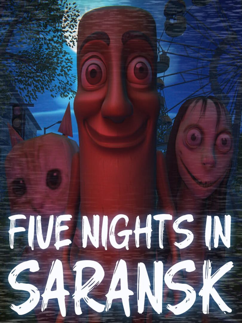 Five Nights In Saransk