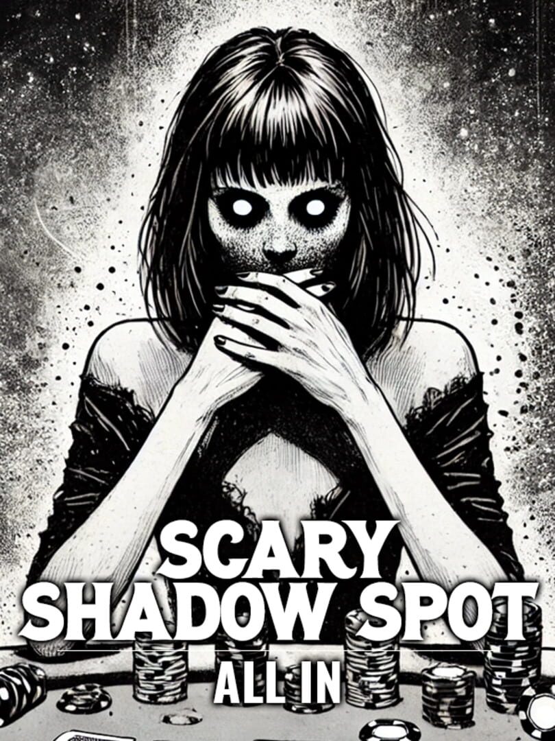 Scary Shadow Spot: All In