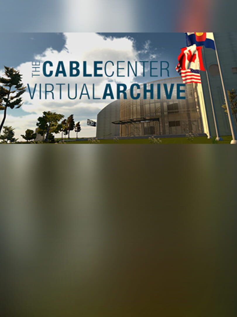 The Cable Center: Virtual Archive