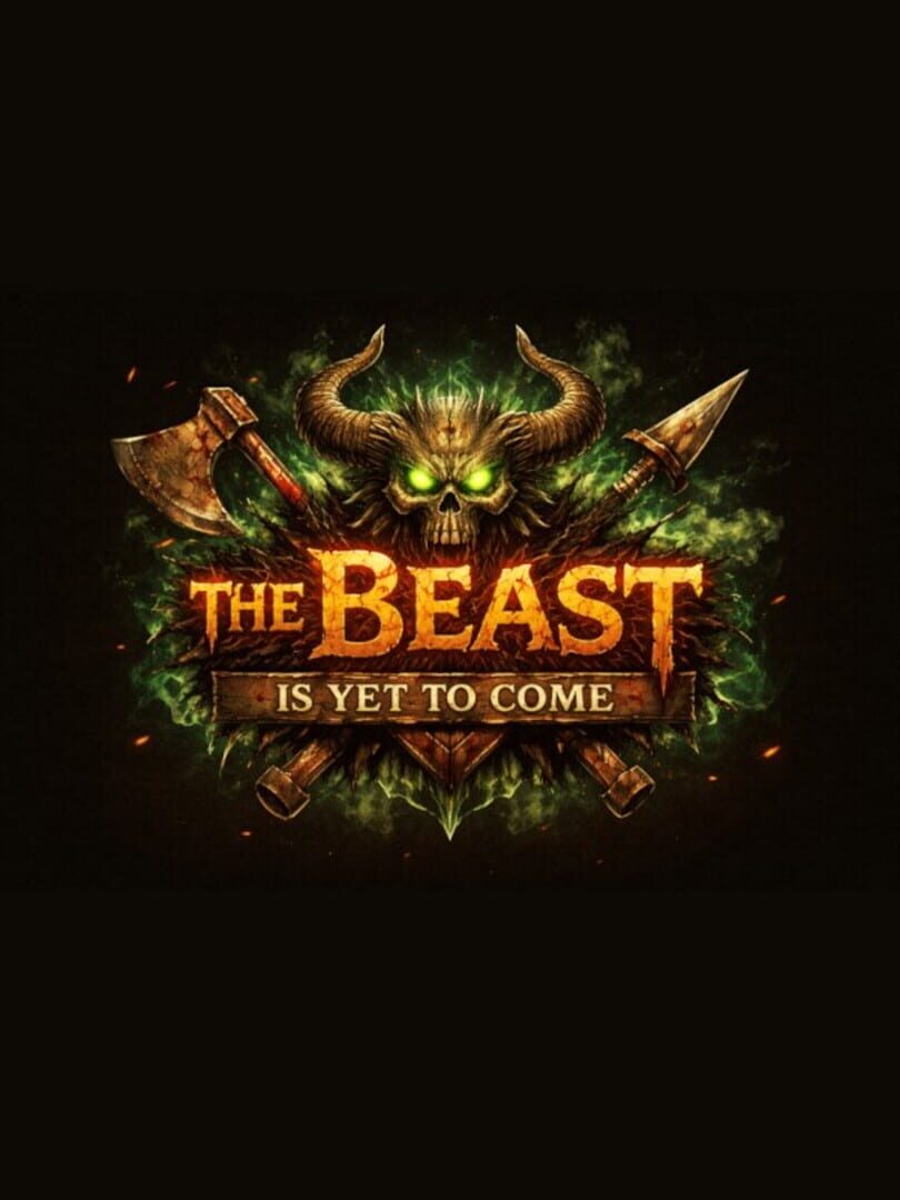 The Beast Is yet to Come