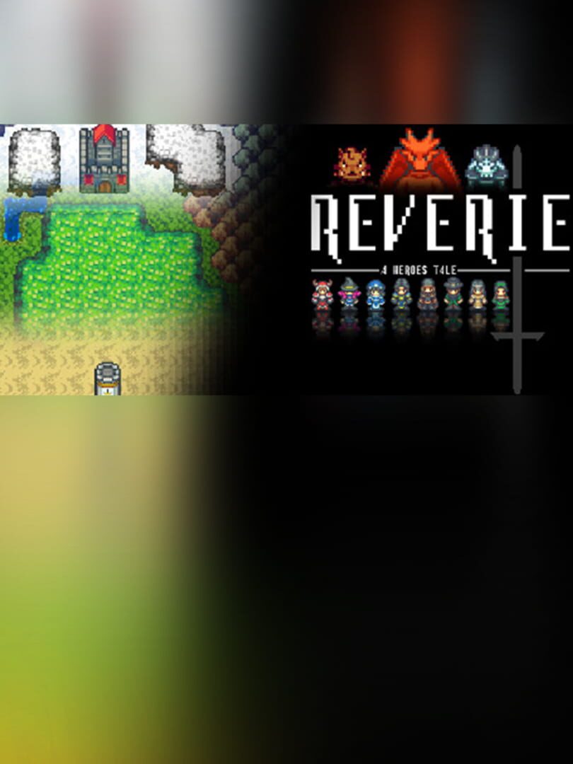 Reverie: A Heroes Tale