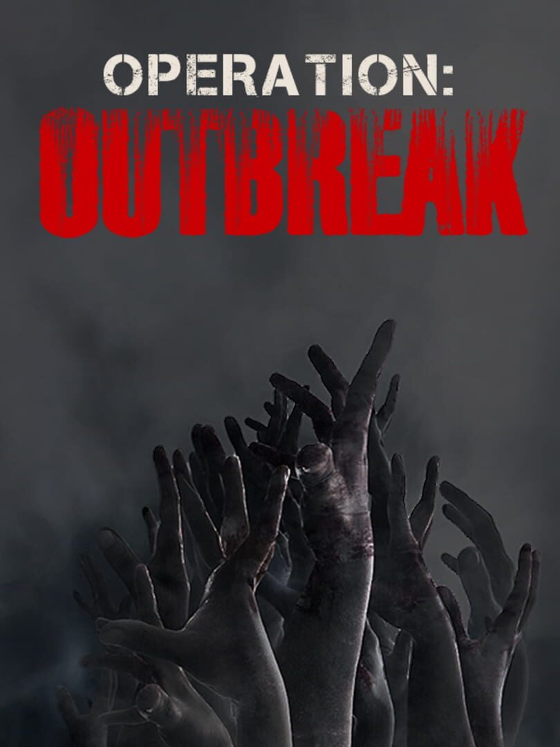 Operation: Outbreak