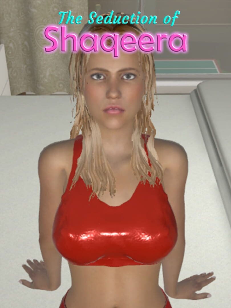 The Seduction of Shaqeera