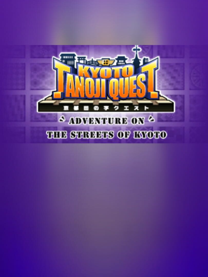 Kyoto Tanoji Quest