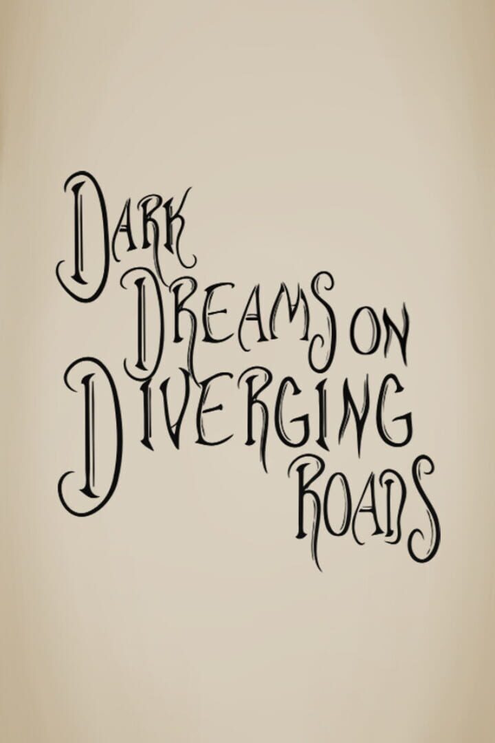 Dark Dreams on Diverging Roads