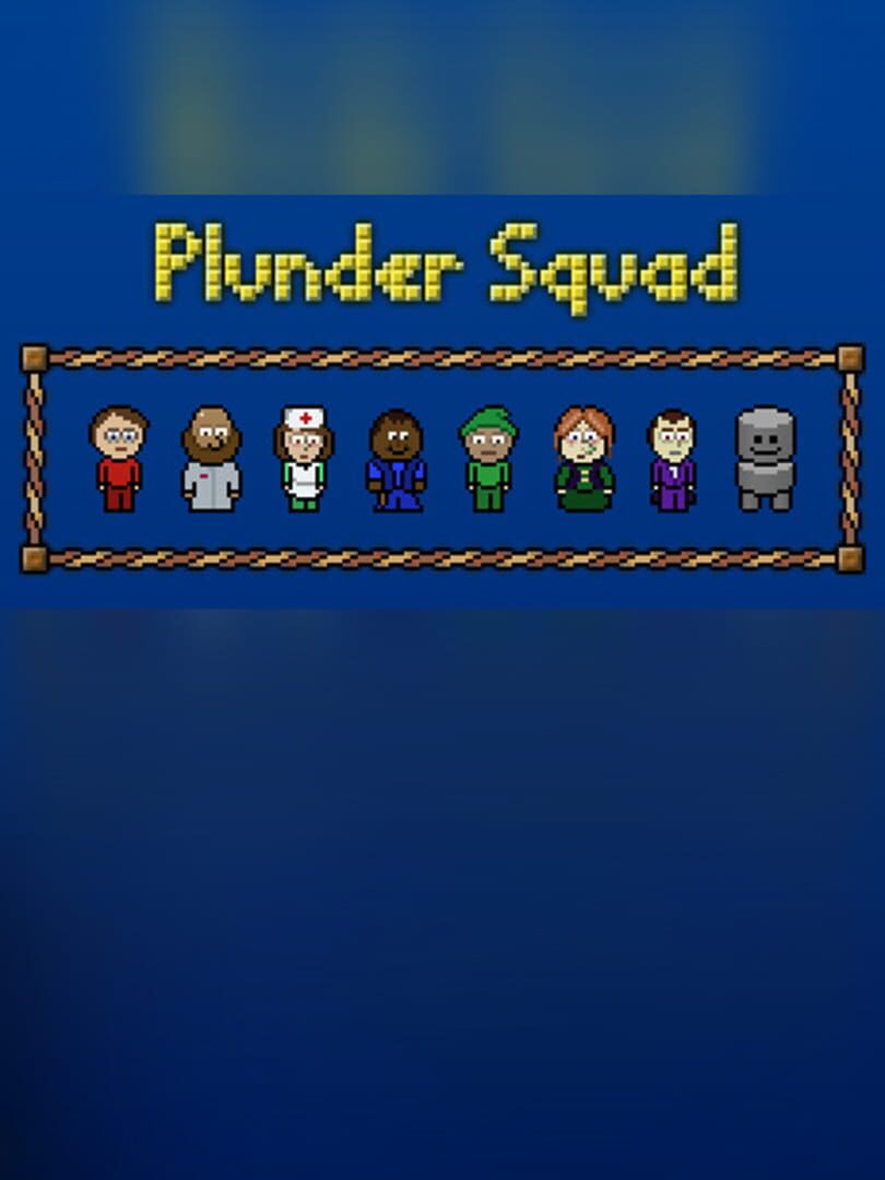 Plunder Squad