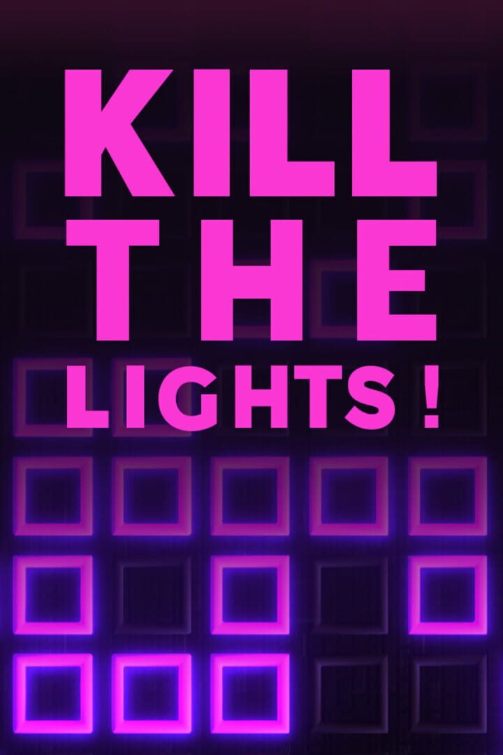 Kill The Lights!