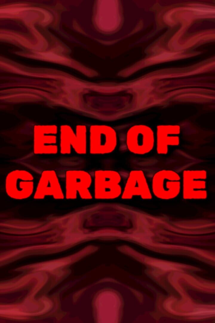 End of Garbage