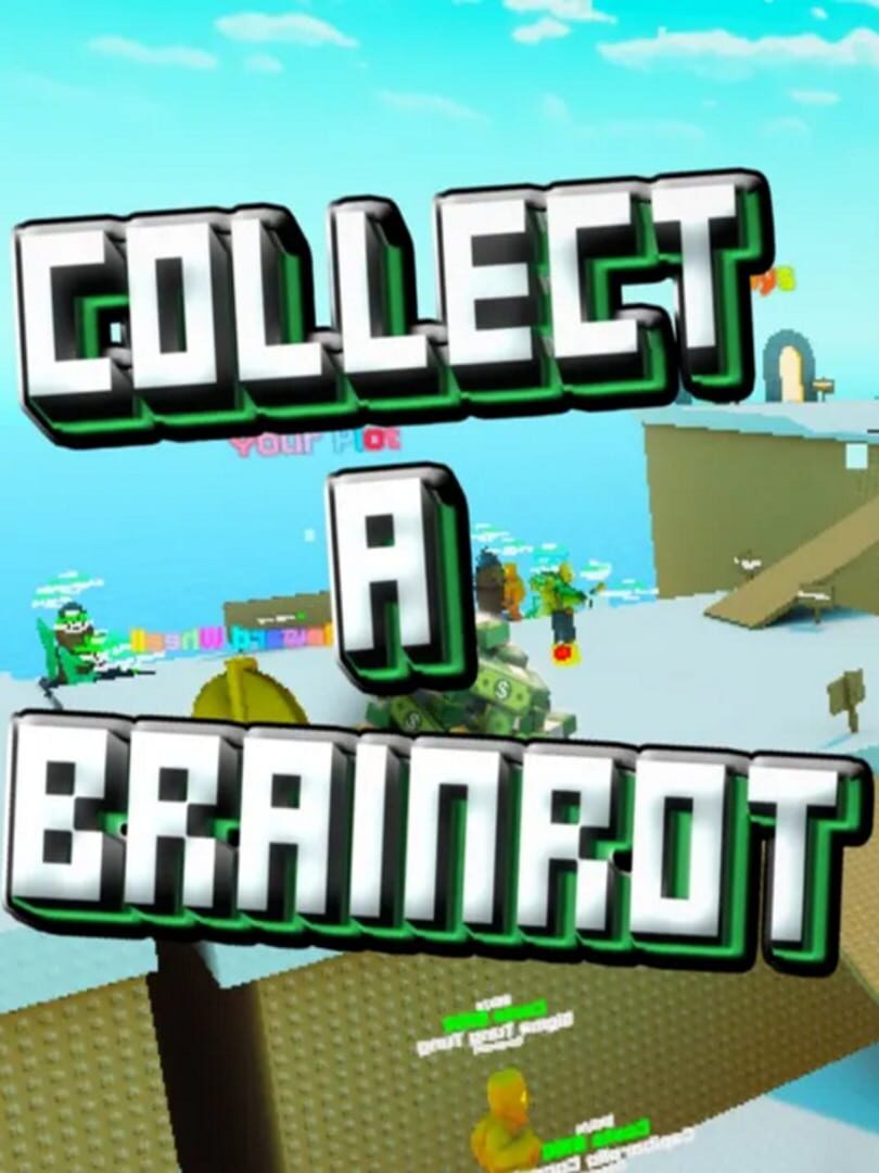 Jeu : Collect a Brainrot