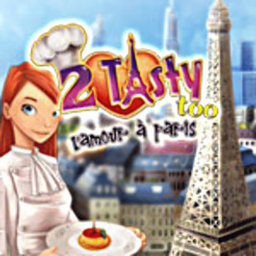 2 Tasty Too: l'Amour à Paris Cover