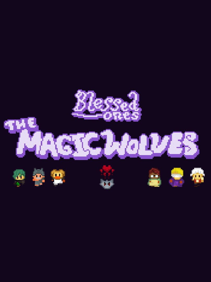 Blessed Ones: The Magic Wolves