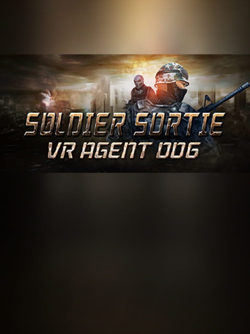 Soldier Sortie: VR Agent 006