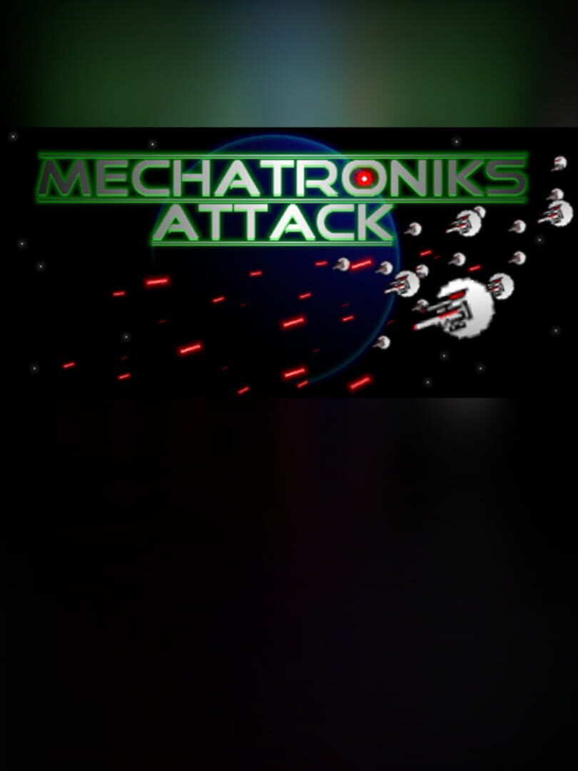 Mechatroniks Attack