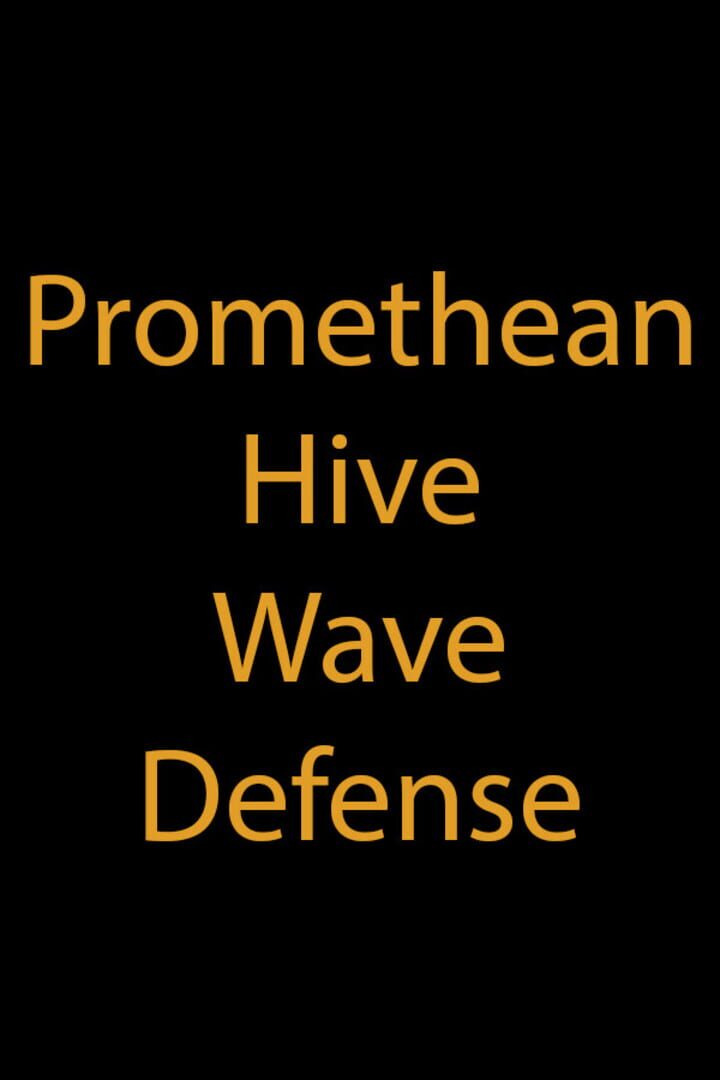 Promethean Hive Wave Defense