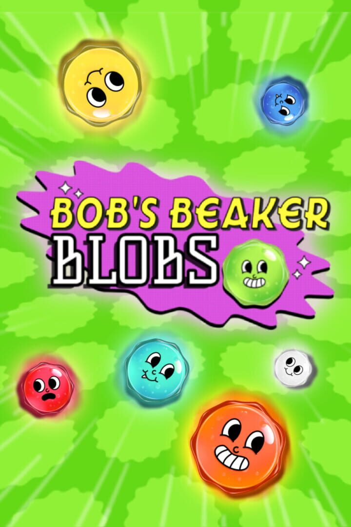 Bob's Beaker Blobs