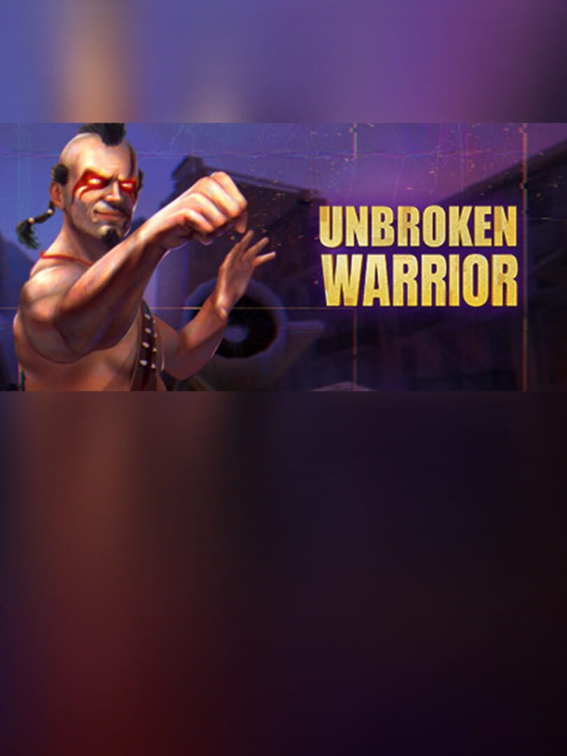Unbroken Warrior