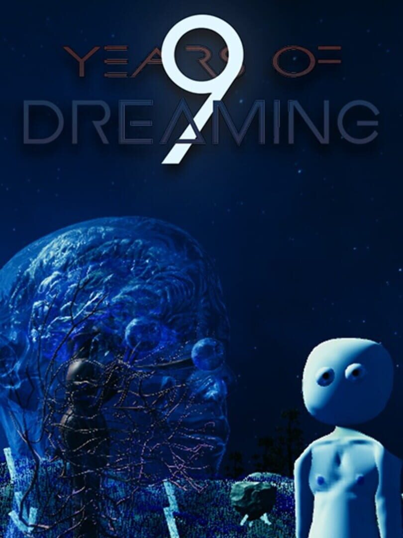 9 Years of Dreaming