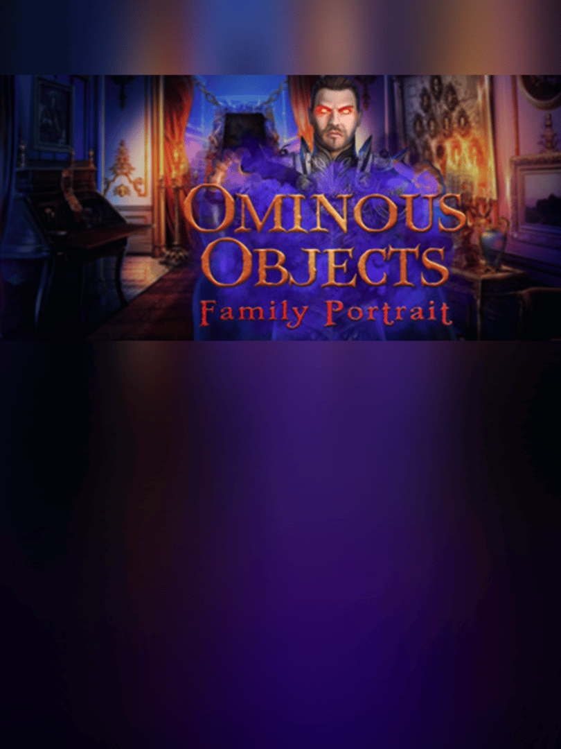 Ominous Objects: Family Portrait - Collector's Edition Cover