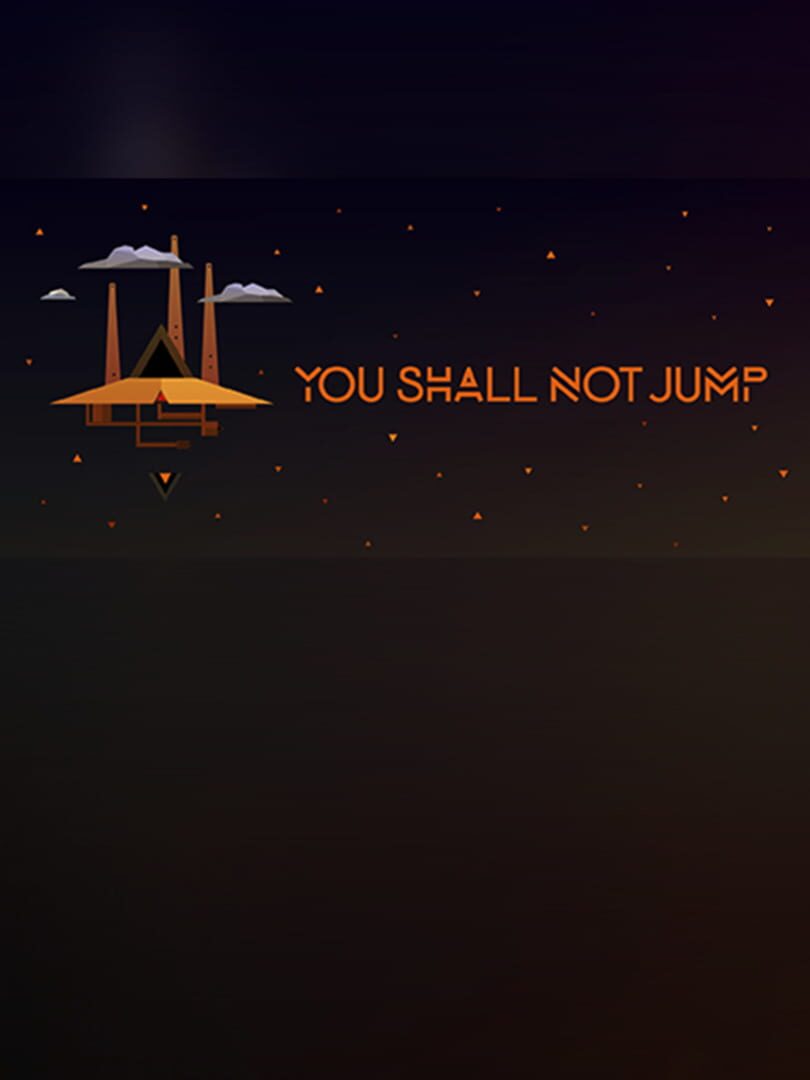 You Shall Not Jump: PC Master Race Edition