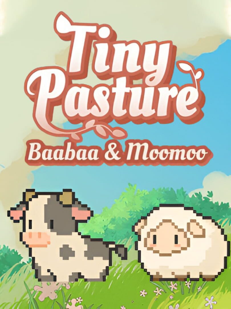 Tiny Pasture: Baabaa and Moomoo