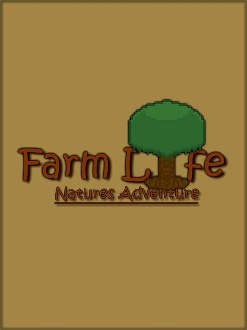 Farm Life: Natures Adventure