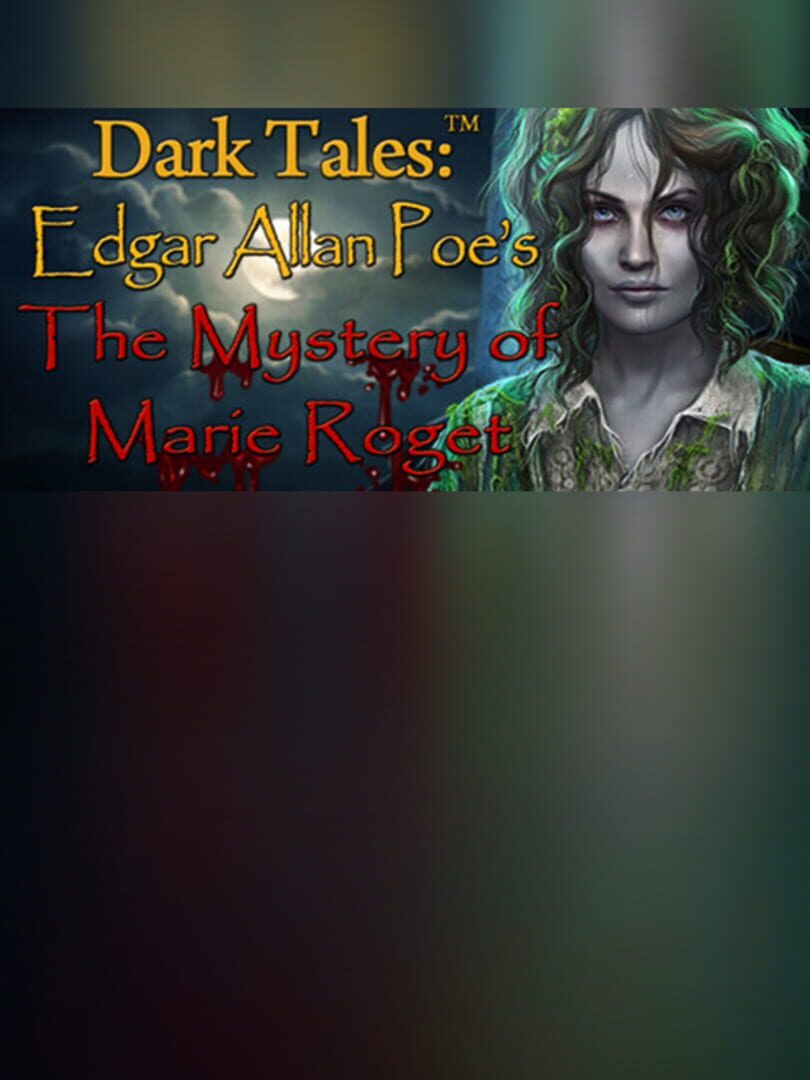 Dark Tales: Edgar Allan Poe's The Mystery of Marie Roget - Collector's Edition