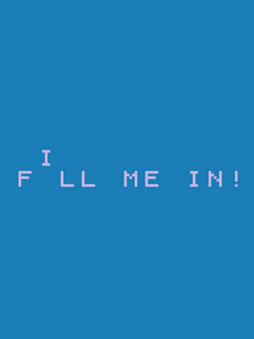 Fill Me In! Cover