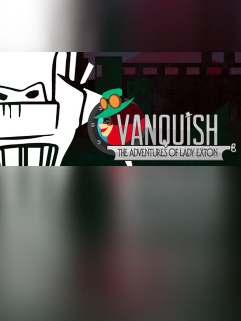 Vanquish: The Adventures of Lady Exton