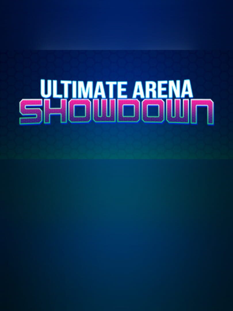 Ultimate Arena: Showdown