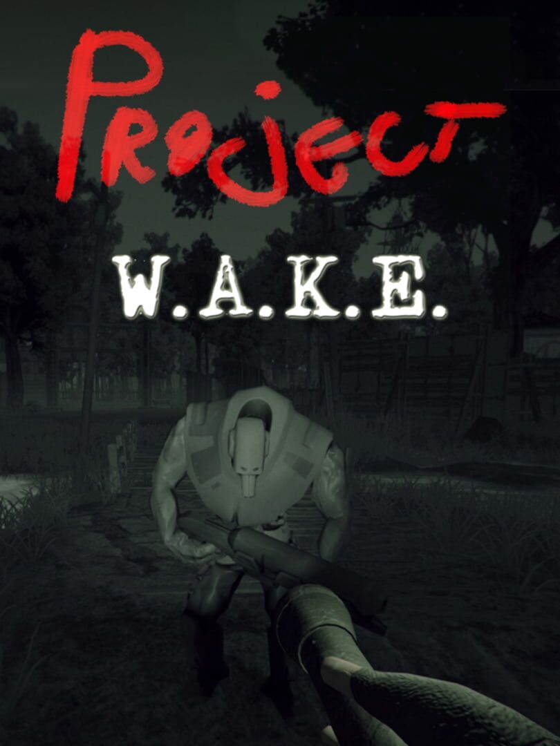 Project W.A.K.E.