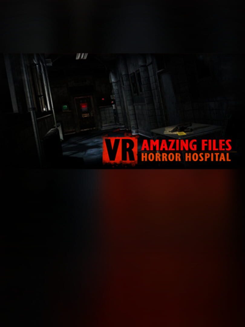 VR Amazing Files: Horror Hospital