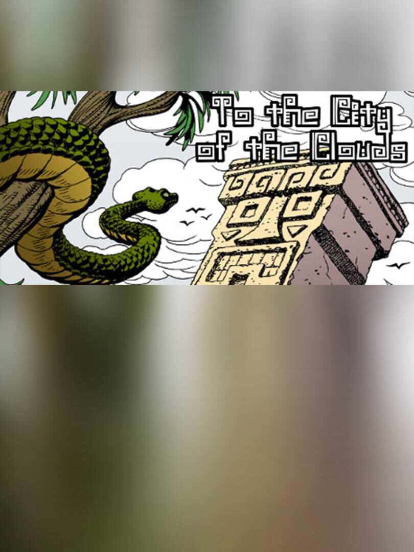 To the City of the Clouds